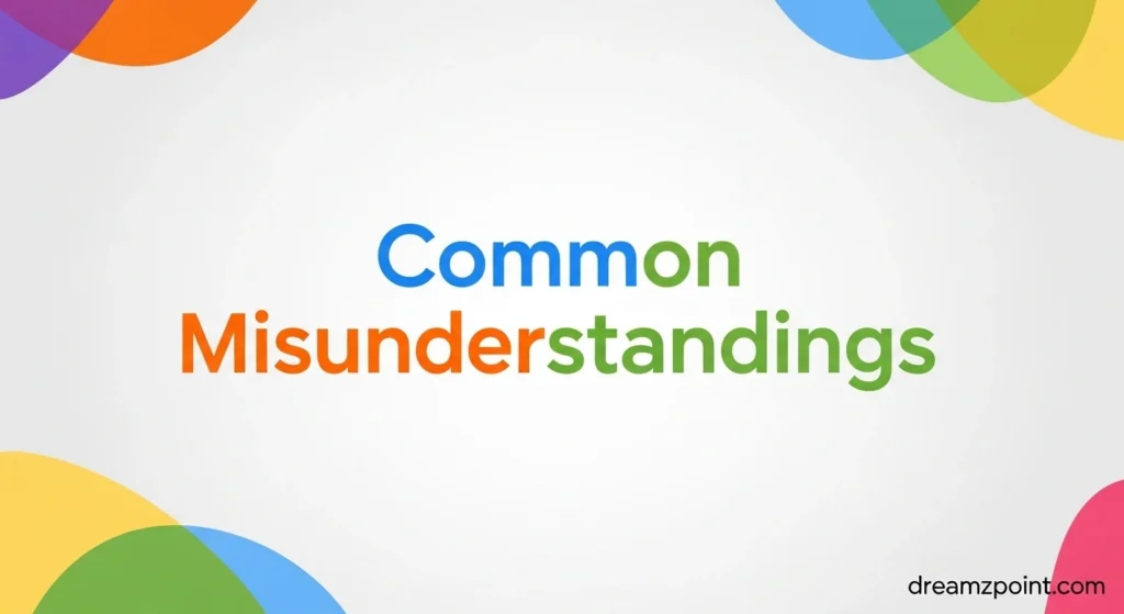 Common Misunderstandings