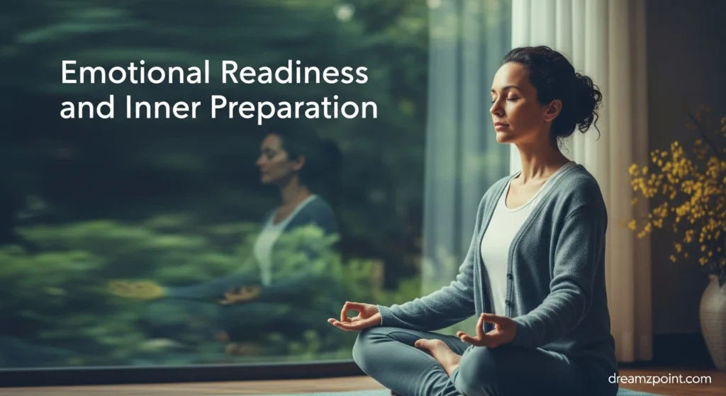 Emotional Readiness and Inner Preparation