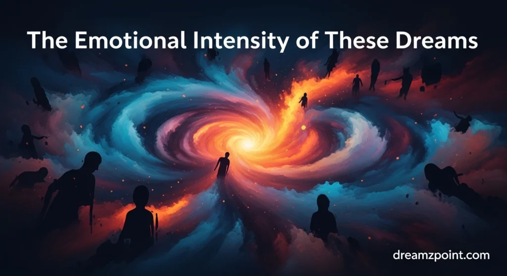 The Emotional Intensity of These Dreams