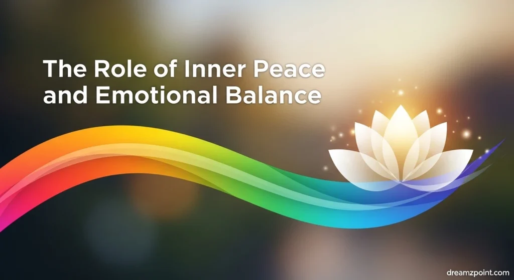 The Role of Inner Peace and Emotional Balance