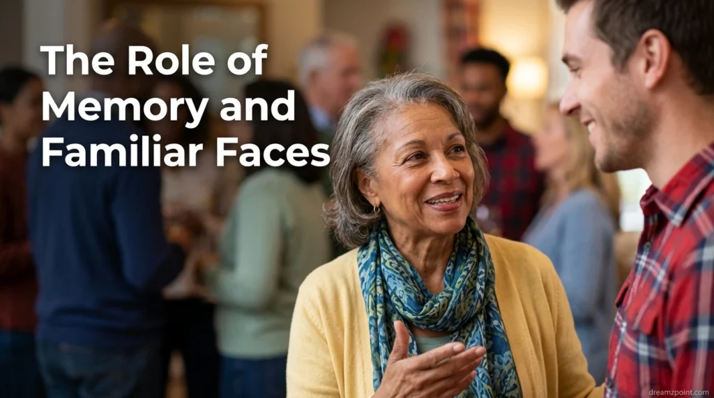 The Role of Memory and Familiar Faces