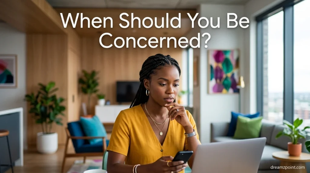 When Should You Be Concerned?