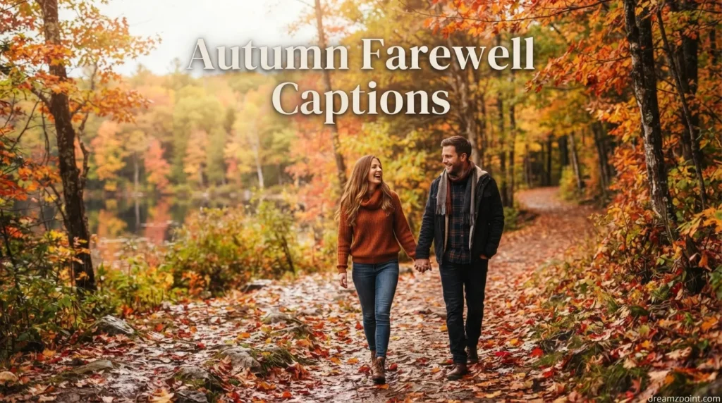 Autumn Farewell Captions