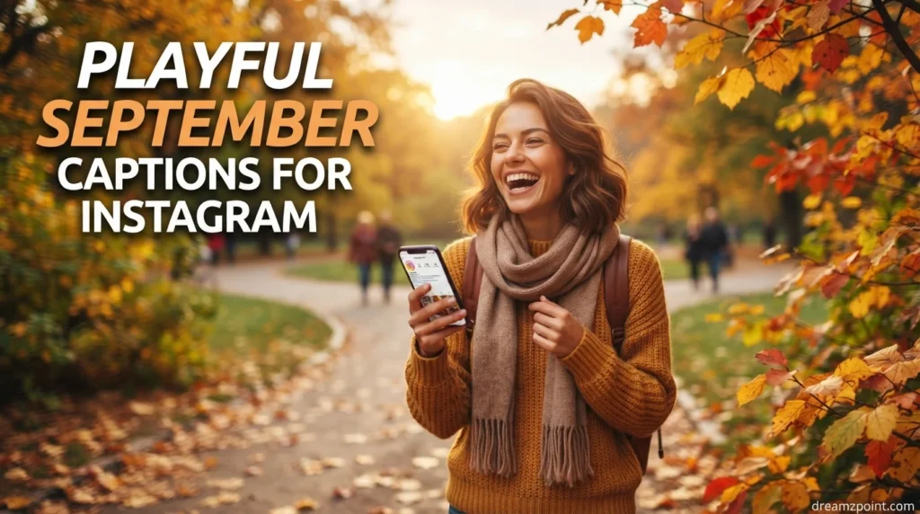 Playful September Captions for Instagram