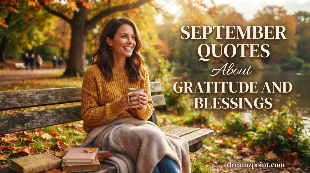 September Quotes About Gratitude and Blessings