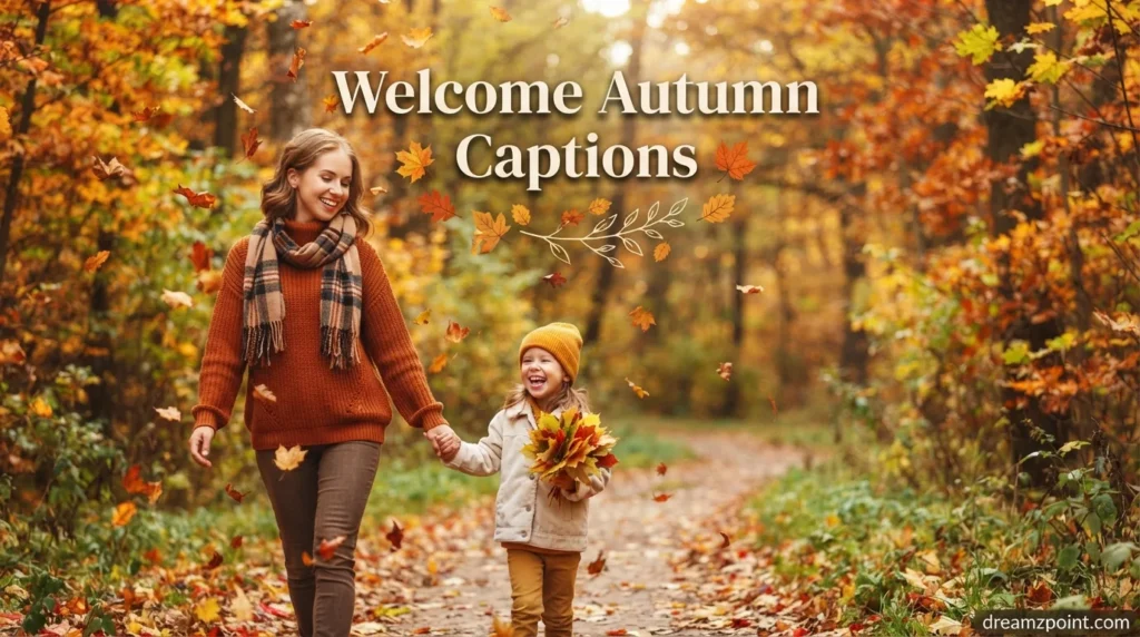 Welcome Autumn Captions