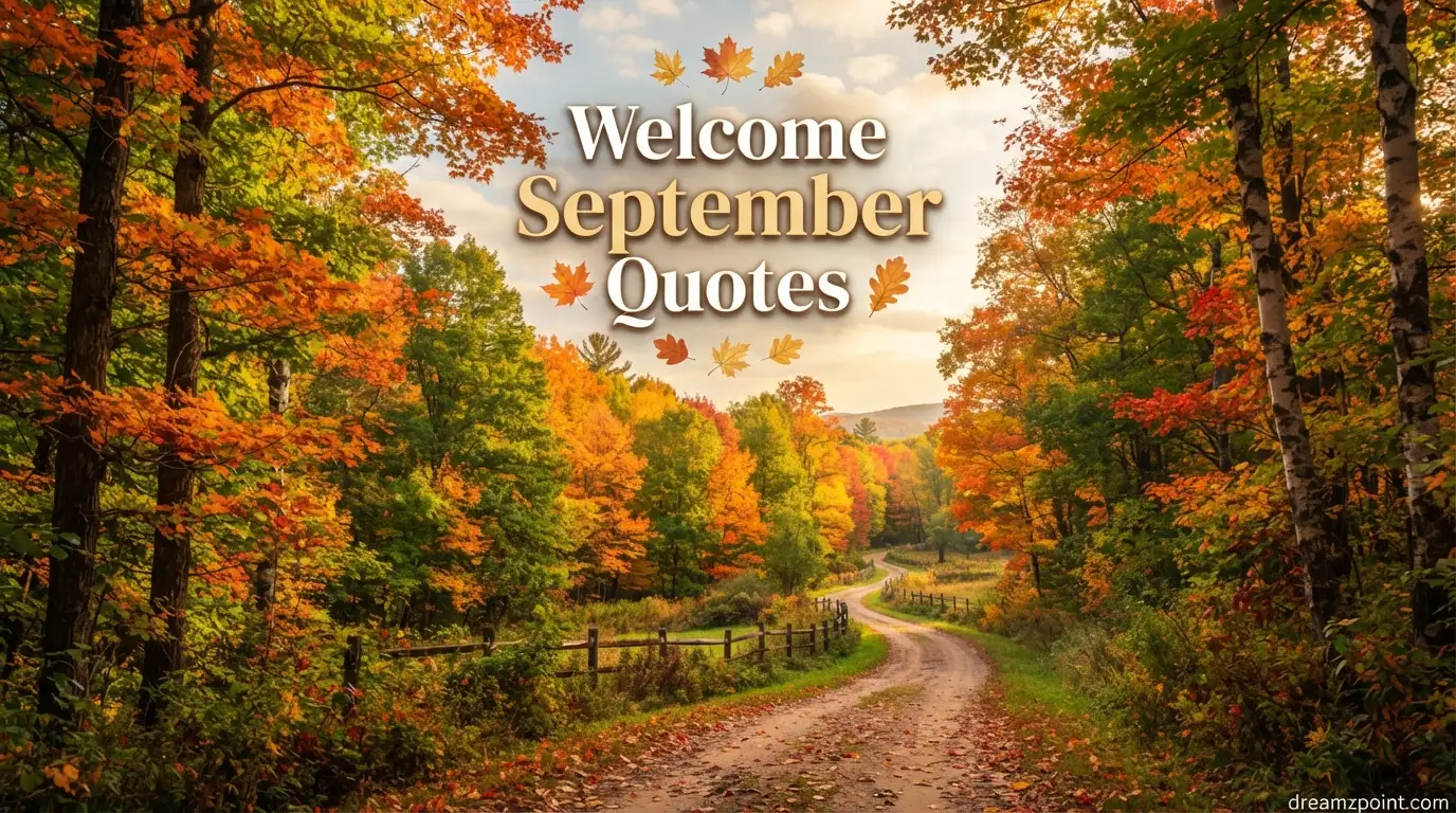 Welcome September Quotes